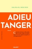 Salma El Moumni - Adieu Tanger - Premier roman.