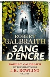 Robert Galbraith - Sang d'encre - Roman.
