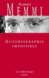 Albert Memmi - Autobiographie impossible.