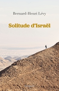 Bernard-Henri Levy - Solitude d'Israël.