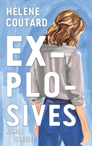 Vers le roman explosive d'Hélène Coutard