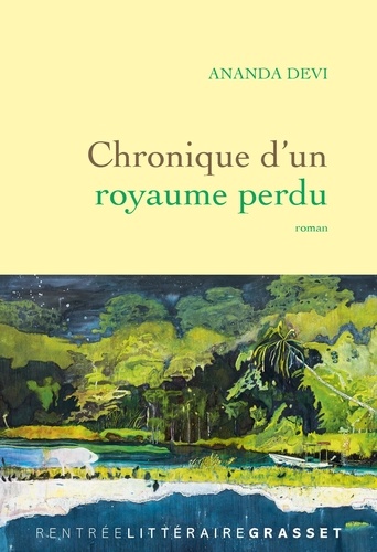 Vers le roman Chronique d'un royaume perdu d'Ananda Devi
