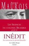 André Maurois - Les Silences du colonel Bramble - Précédé de En retrouvant le général Bramble.