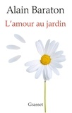 Alain Baraton - L'Amour au jardin.