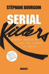 Stéphane Bourgoin - Serial Killers (Ned) - enquête.