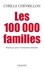 Cyrille Chevrillon - Les 100 000 familles - Plaidoyer pour l'entreprise familiale.