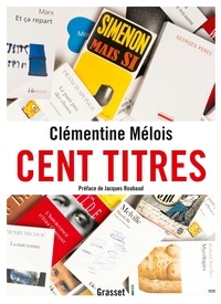 Clémentine Mélois - Cent titres.