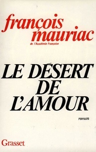 François Mauriac - Le désert de l'amour.