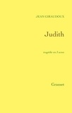 Jean Giraudoux - Judith.