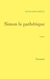 Jean Giraudoux - Simon le pathétique.