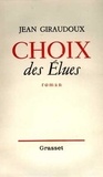 Jean Giraudoux - Choix des élues.