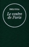 Emile Zola - Le ventre de Paris - Les Rougon-Macquart.