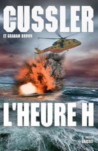 Clive Cussler et Graham Brown - NUMA  : L'heure H.