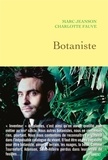 Marc Jeanson et Charlotte Fauve - Botaniste.