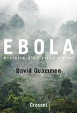 David Quammen - Ebola - Traduit de l'anglais (Etats-Unis) par Simone Arous.