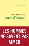 Yann Moix - Une simple lettre d'amour - roman.
