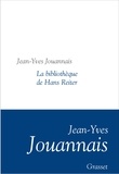 Jean-Yves Jouannais - La bibliothèque de Hans Reiter - Collection littéraire dirigée par Martine Saada.