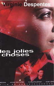 Virginie Despentes - Les jolies choses.