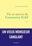 Julien Donadille - Vie et oeuvre de Constantin Eröd - premier roman.
