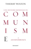 Thierry Wolton - Histoire mondiale du communisme, tome 1 - Les bourreaux.