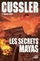 Clive Cussler et Thomas Perry - Les secrets mayas.