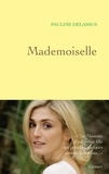 Pauline Delassus - Mademoiselle.