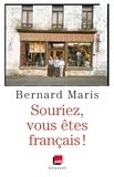 Bernard Maris - Souriez, vous êtes Français ! - en coédition avec France Inter.