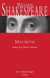 William Shakespeare - Macbeth - traduit par Marcel Schwob - inédit dans la collection.