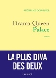 Stéphane Corvisier - Drama queen palace.