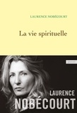 Laurence Nobécourt - La vie spirituelle.