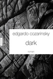 Edgardo Cozarinsky - Dark.