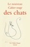 Arthur Chevallier - Le nouveau Cahier rouge des chats.