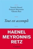 Yannick Haenel et François Meyronnis - Tout est accompli.