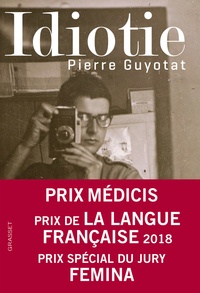 Pierre Guyotat - Idiotie.