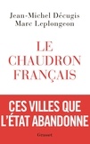 Jean-Michel Décugis et Marc Leplongeon - Le chaudron français.
