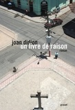 Didion Joan - Un livre de raison.