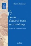 Bernard Motulsky - Ecrits - Tome 2, Etudes et notes sur l'arbitrage.