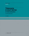 Jean-Pierre Roumilhac - Tresorerie A Court Terme Et Informatisation. 4eme Edition 1992.