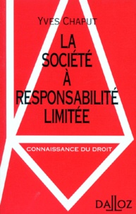 Yves Chaput - La société à responsabilité limitée.