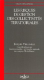 Jacques Vieilleville - Les risques de gestion des collectivités territoriales.