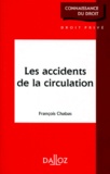François Chabas - Les Accidents De La Circulation. Edition 1995.