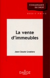 Jean-Claude Groslière - La Vente D'Immeubles. Edition 1996.