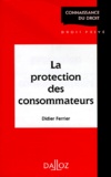 Didier Ferrier - La protection des consommateurs.