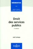 Joël Carbajo - Droit Des Services Publics. 3eme Edition 1997.