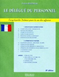 Evelyn Bledniak - Le Delegue Du Personnel. 10eme Edition 1997.