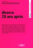  Collectif - Divorce, 20 ans après - [actes du colloque organisé les 18 et 19 octobre 1996].