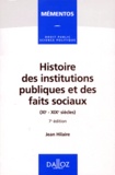 Jean Hilaire - Histoire des institutions publiques et des faits sociaux (XIe-XIXe siècle).