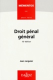 Jean Larguier - Droit pénal général.
