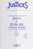 Ami Barav et  Collectif - Justices Revue Generale De Droit Processuel Numero 6 Avril-Juin 1997 : Justice Et Europe Facteurs D'Unite.