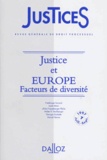 Ulrike Frauenberger-Pfeiler et  Collectif - Justices Revue Generale De Droit Processuel Numero 7 Juillet-Septembre 1997 : Justice Et Europe Facteurs De Diversite.